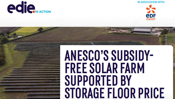 In action: Anesco’s subsidy-free solar farm supported by a storage floor price