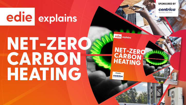 edie Explains: Net-zero carbon heating