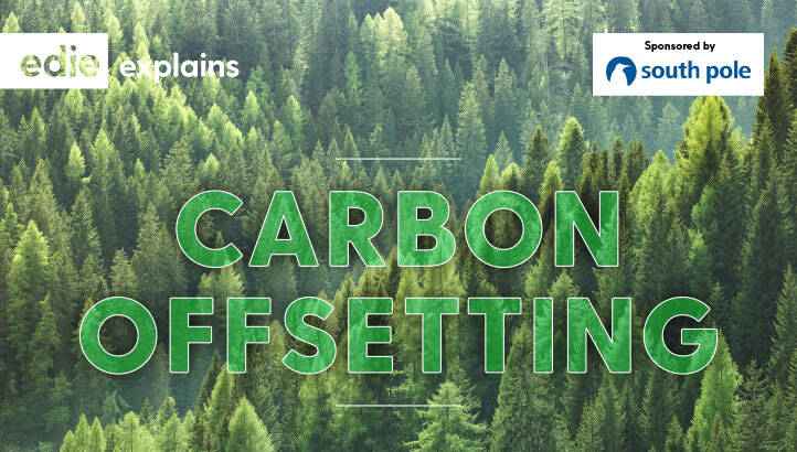 edie Explains: Carbon Offsetting
