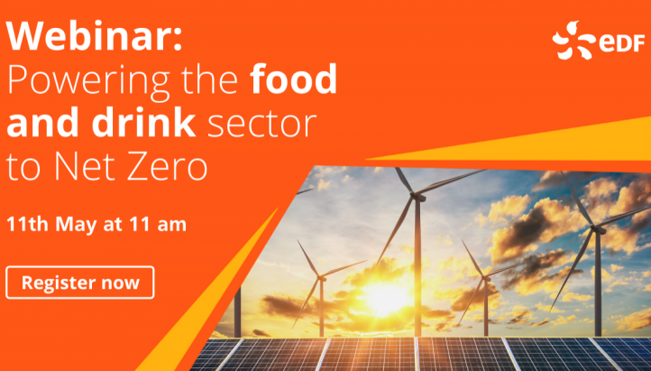 Sign up to an EDF webinar: Powering the food and drink sector to Net Zero