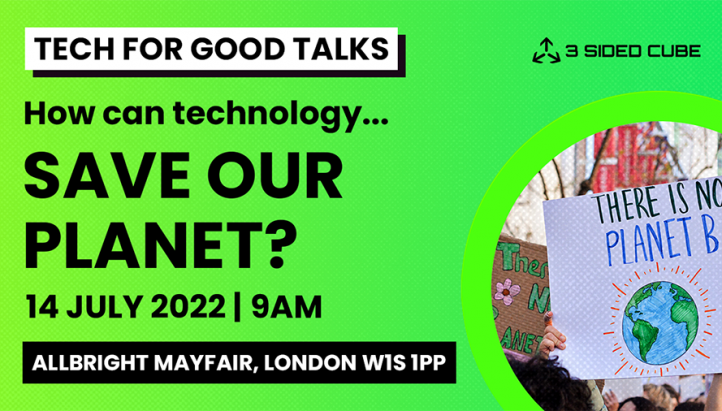How can technology save our planet? – 14th of July, 9am to 11.30am