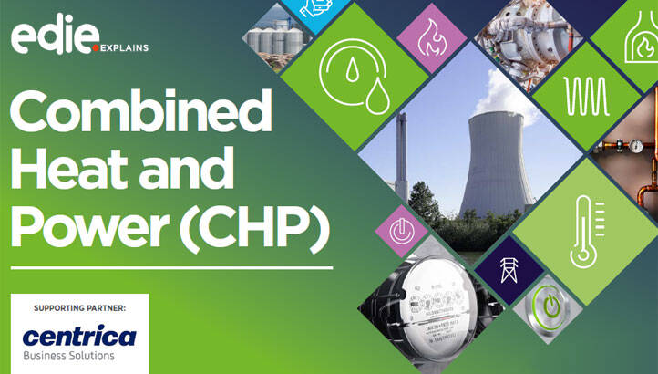 edie Explains: Combined heat & power (CHP)