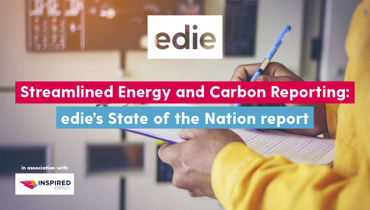 Streamlined Energy and Carbon Reporting: edie’s state of the nation report