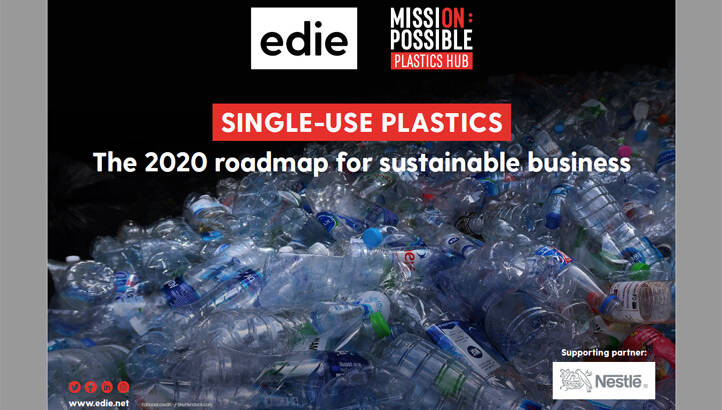 Single-use plastics: The 2020 roadmap for sustainable business