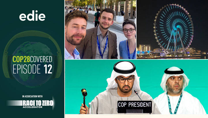 COP28 Covered Podcast episode 12 | The final agreement unwrapped – ‘Beginning of the end’ for fossil fuels