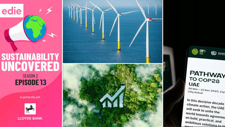 Sustainability Uncovered episode 13: Offshore wind pledges, green finance progress and a COP28 preview