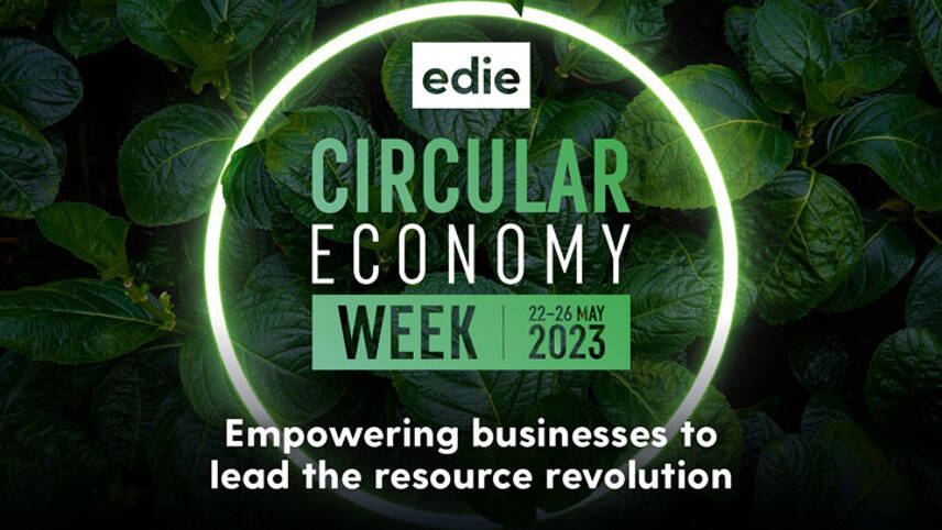 Circular Economy Week: edie kicks off week of resource and zero-waste themed content and events