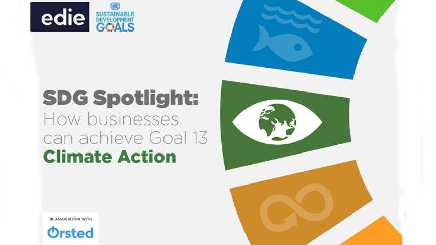 edie launches SDG Spotlight reports to highlight how businesses can achieve the Global Goals