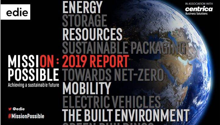 Sustainable business in action: edie launches flagship Mission Possible 2019 report