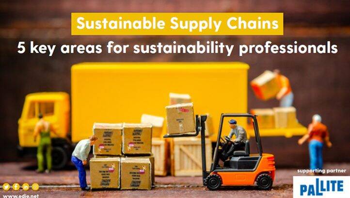 edie launches new guide to sustainable supply chains