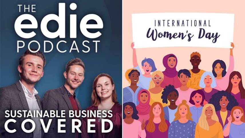 Sustainable Business Covered podcast: Choosing to challenge for International Women’s Day 2021