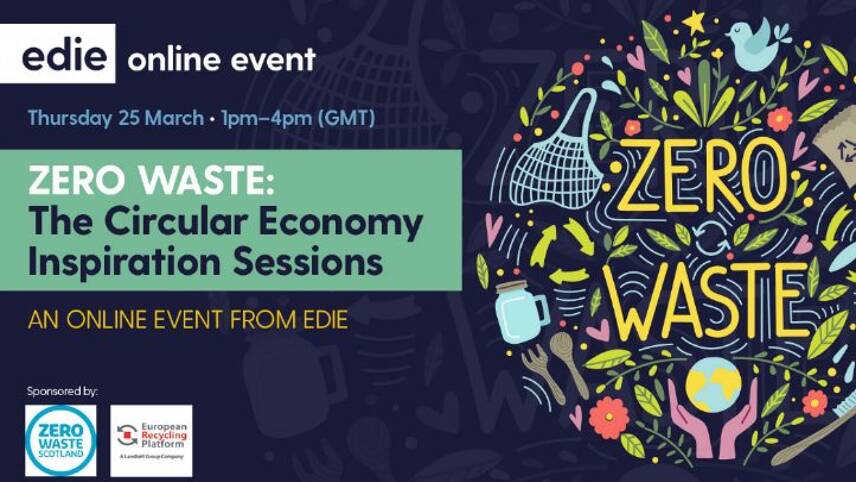 Available to watch on-demand: edie’s Circular Economy Inspiration sessions