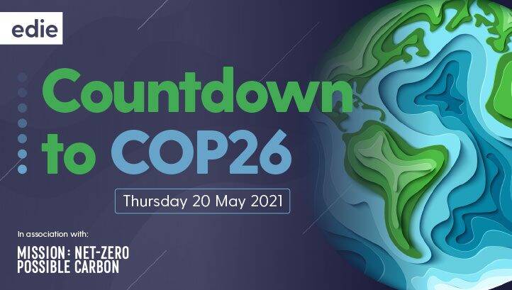 Countdown to COP26: edie launches bumper virtual event ahead of climate talks