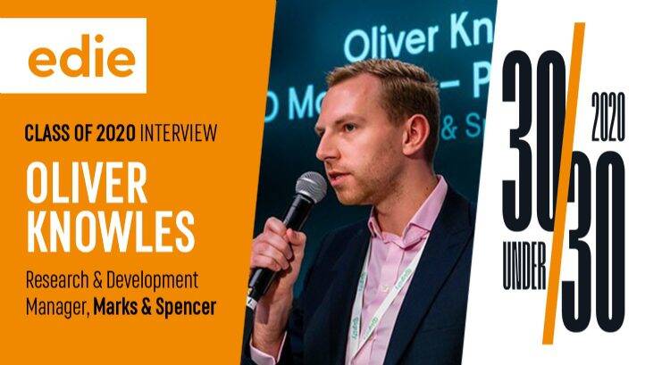 Meet edie’s 30 Under 30 Class of 2020: Oliver Knowles, M&S Property