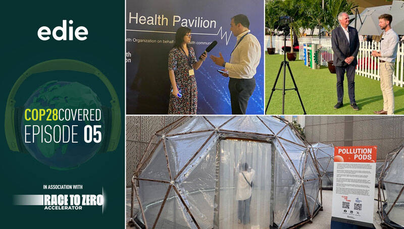 COP28 Covered Podcast episode 5: Health Day in the smog and Paul Polman’s fossil fuel call out 
