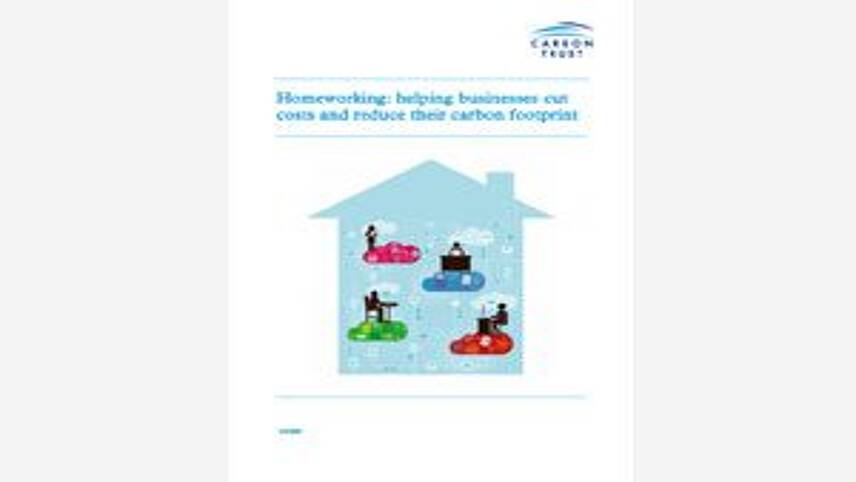 Homeworking: helping businesses cut  costs and reduce their carbon footprint