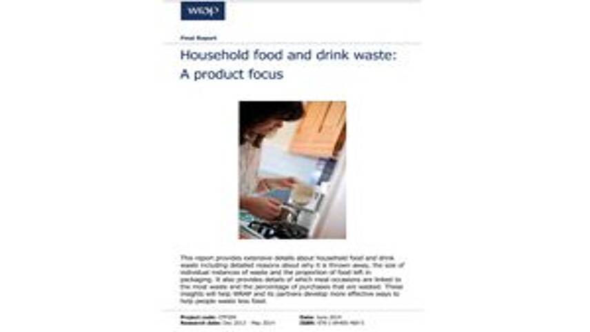 WRAP’s Household Food & Drink Waste: A Product Focus