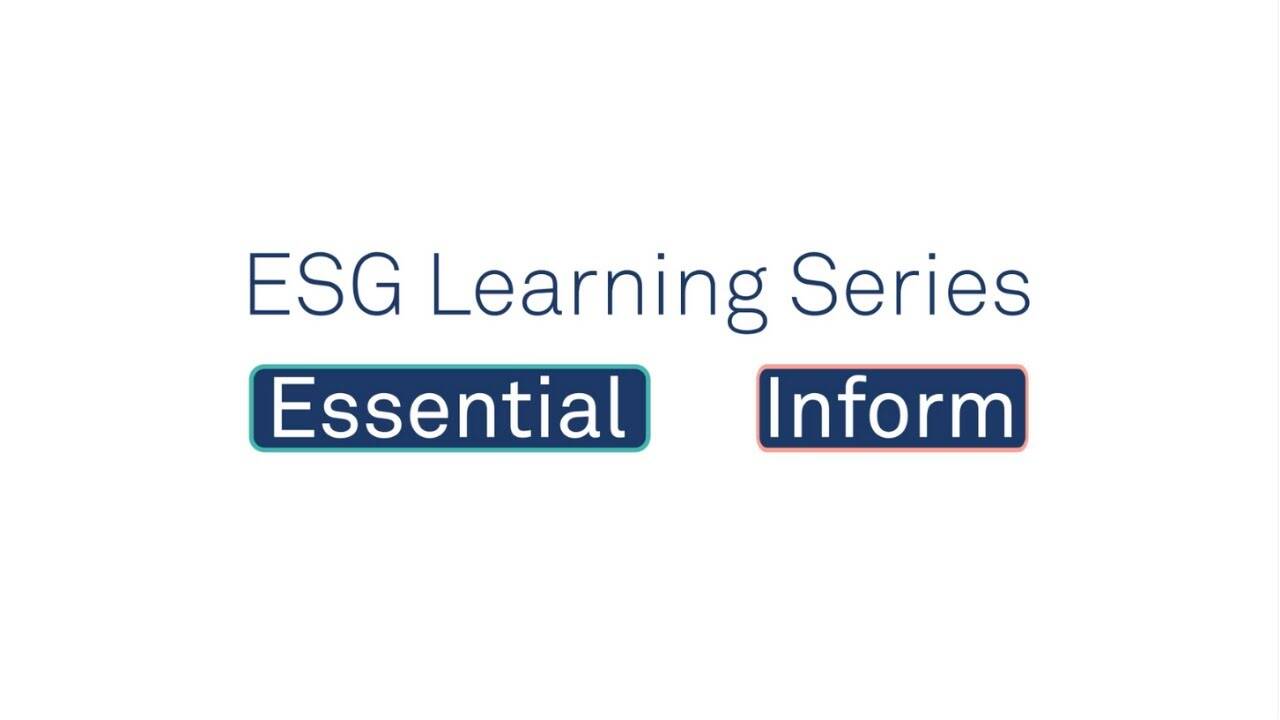Rio’s ESG ‘Essentials’ & ‘Informs’ | Interactive Online Learning