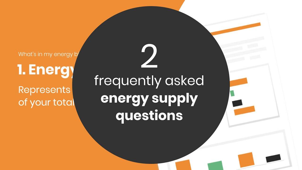 Two frequently asked energy supply questions